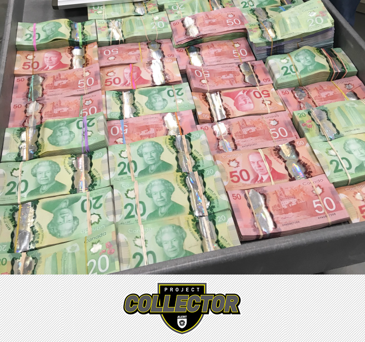 Money ALERT and RCMP confiscated duriing Project Collector Investigation;